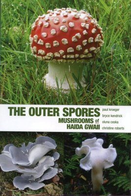 The Outer Spores: Mushrooms of Haida Gwaii