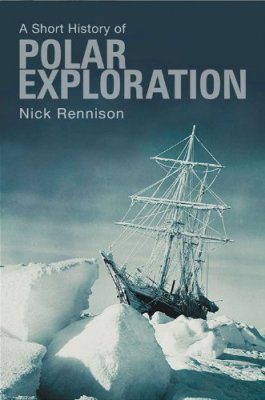 A Short History of Polar Exploration