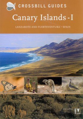 Crossbill Guide: Canary Islands, Volume 1: Lanzarote and Fuerteventura, Spain