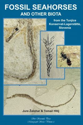 Fossil Seahorses and Other Biota from the Tunjice Konservat-Lagerstätte, Slovenia