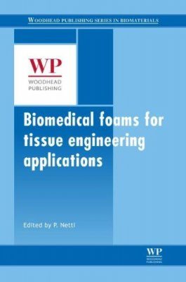 Biomedical Foams for Tissue Engineering Applications