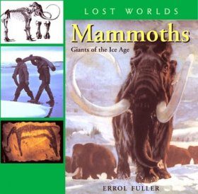 Mammoths: Giants of the Ice Age