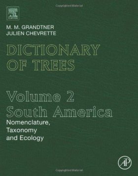 Dictionary of Trees, Volume 2: South America