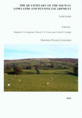 The Quaternary of the Solway Lowlands and Pennine Escarpment