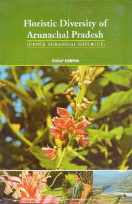 Floristic Diversity of Arunachal Pradesh