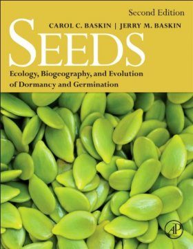 Seeds: Ecology, Biogeography, and Evolution of Dormancy and Germination