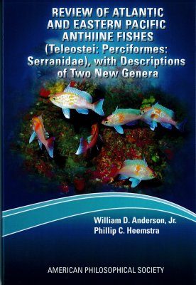Review of Atlantic and Eastern Pacific Anthiine Fishes (Teleostei: Perciformes: Serranidae), with Descriptions of Two New Genera