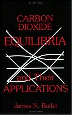 Carbon Dioxide Equilibria and their Applications