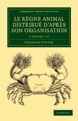 Le Règne Animal Distribué d'après son Organisation (4-Volume Set)