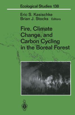 Fire, Climate Change and Carbon Cycling in the Boreal Forest