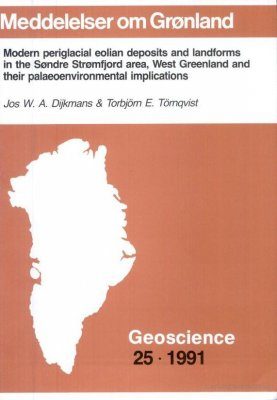 Modern Periglacial Eolian Deposits and Landforms in the Søndre Strømfjord Area, West Greenland and Their Palaeoenvironmental Implications