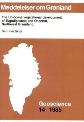 The Holocene Vegetational Development of Tugtuligssuaq and Qeqertat, Northwest Greenland