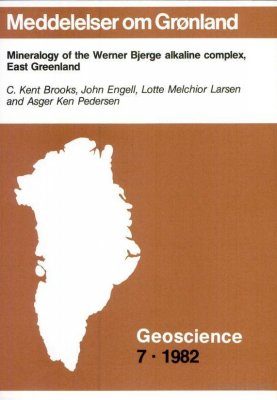 Mineralogy of the Werner Bjerge Alkaline Complex, East Greenland