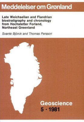 Late Weichselian and Flandrian Biostratigraphy and Chronology from Hochstetter Forland, Northeast Greenland