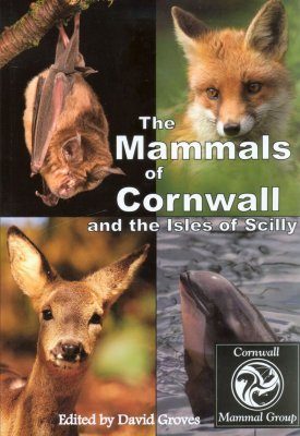 The Mammals of Cornwall and the Isles of Scilly