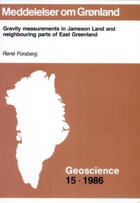 Gravity Measurements in Jameson Land and Neighbouring Parts of East Greenland