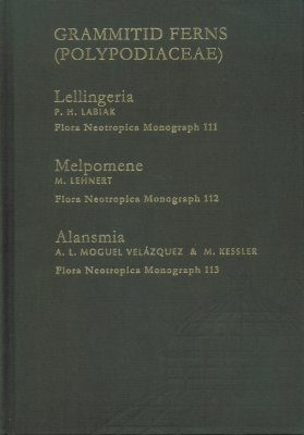 Flora Neotropica, Volume 111-113: Grammitid Ferns (Polypodiaceae)