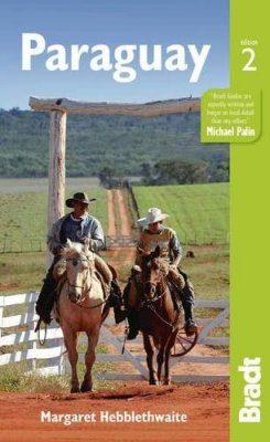 Bradt Travel Guide: Paraguay