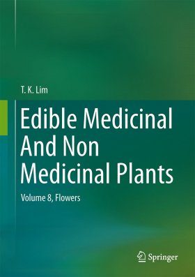 Edible Medicinal and Non-Medicinal Plants, Volume 8: Flowers