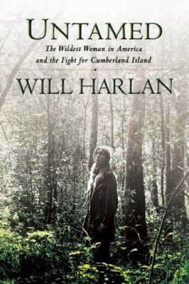 Untamed: The Wildest Woman in America and the Fight for Cumberland Island