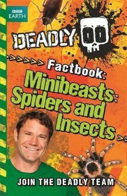 Deadly Factbook 2: Minibeasts, Spiders and Insects