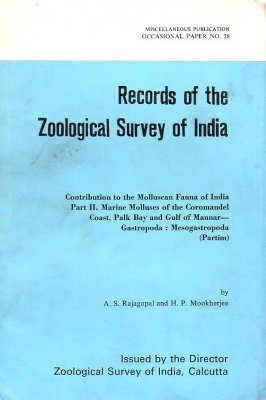 Contributions to the Molluscan Fauna of India, Volume 2: Marine Molluscs of the Coromandel Coast, Palk Bay, and Gulf of Mannar-Gastropoda: Mesogastropada (Partim)