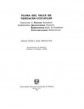 Flora del Valle de Tehuacán-Cuicatlán, Volume 3: Poaceae, Subfamilias Arundinoideae, Bambusoideae, Centothecoideae