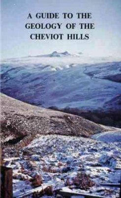 Guide to the Geology of the Cheviot Hills