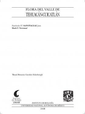 Flora del Valle de Tehuacán-Cuicatlán, Volume 57: Sapotaceae