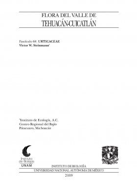 Flora del Valle de Tehuacán-Cuicatlán, Volume 68: Urticaceae
