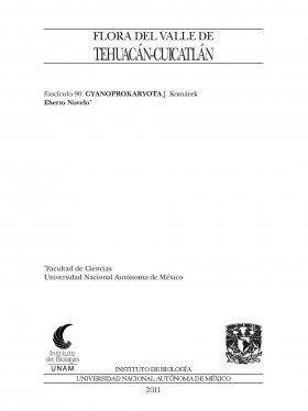 Flora del Valle de Tehuacán-Cuicatlán, Volume 90: Cyanoprokaryota