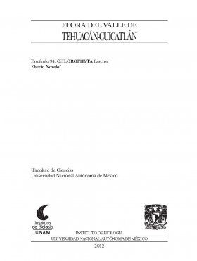 Flora del Valle de Tehuacán-Cuicatlán, Volume 94: Chlorophyta