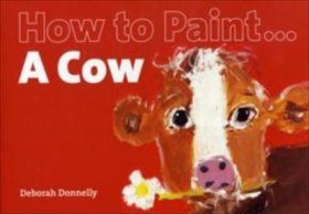 How to Paint a Cow