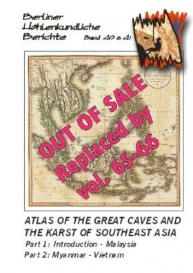 Berliner Höhlenkundliche Berichte, Volume 40-41: Atlas of the Great Caves and the Karst of Southeast Asia