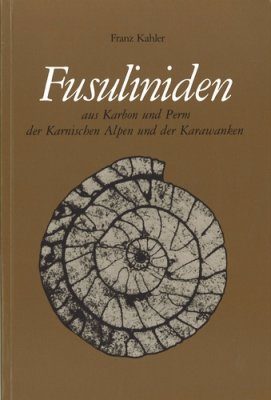 Fusuliniden: Aus Karbon und Perm der Karnischen Alpen und der Karawanken