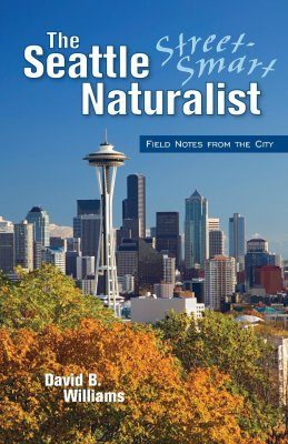 The Seattle Street Smart Naturalist