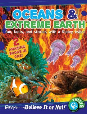 Ripley's Believe it or Not! Oceans and Extreme Earth