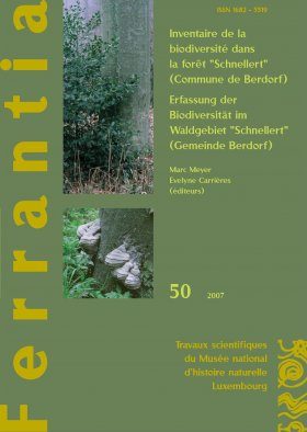 Ferrantia, Volume 50: Inventaire de la Biodiversité dans la Forêt "Schnellert" (Commune de Berdorf) / Erfassung der Biodiversität im Waldgebiet "Schnellert" (Gemeinde Berdorf)
