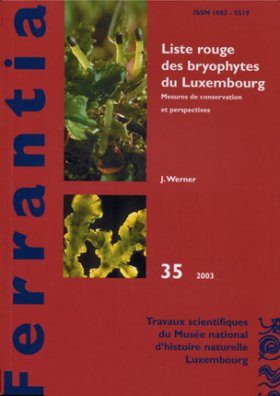 Ferrantia, Volume 35: Liste Rouge des Bryophytes du Luxembourg