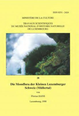 Ferrantia, Volume 28: Die Moosflora der Kleinen Luxemburger Schweiz (Müllertal)