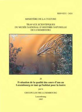 Ferrantia, Volume 26: Evaluation de la Qualité des Cours d’Eau au Luxembourg en Tant qu’Habitat pour la Loutre