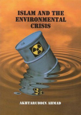 Islam and the Environmental Crisis