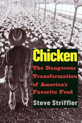 Chicken: The Dangerous Transformation of America's Favorite Food