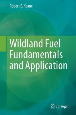 Wildland Fuel Fundamentals and Application