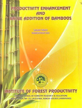 Productivity Enhancement and Value Addition of Bamboos