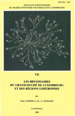Ferrantia, Volume 7: Les Bryozoaires du Grand-Duché de Luxembourg et des Régions Limitrophes