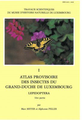 Ferrantia, Volume 1: Atlas Provisoire des Insectes du Grand-Duché de Luxembourg, Lepidoptera, 1ère Partie