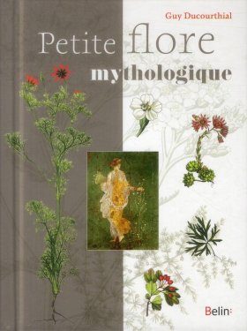 Petite Flore Mythologique