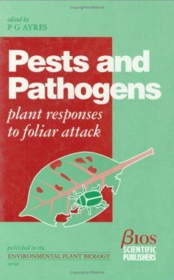 Pests and Pathogens: Plant Responses to Foliar Attack