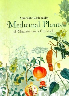 Medicinal Plants of Mauritius and of the World